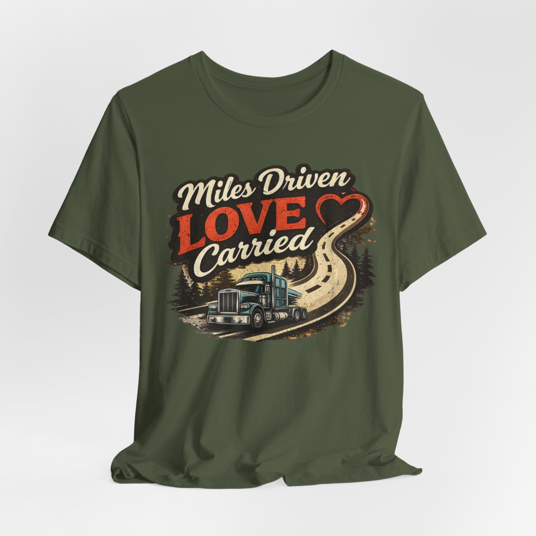 Miles Driven Love Carried Trucker Tee – Retro Semi Truck Road Graphic